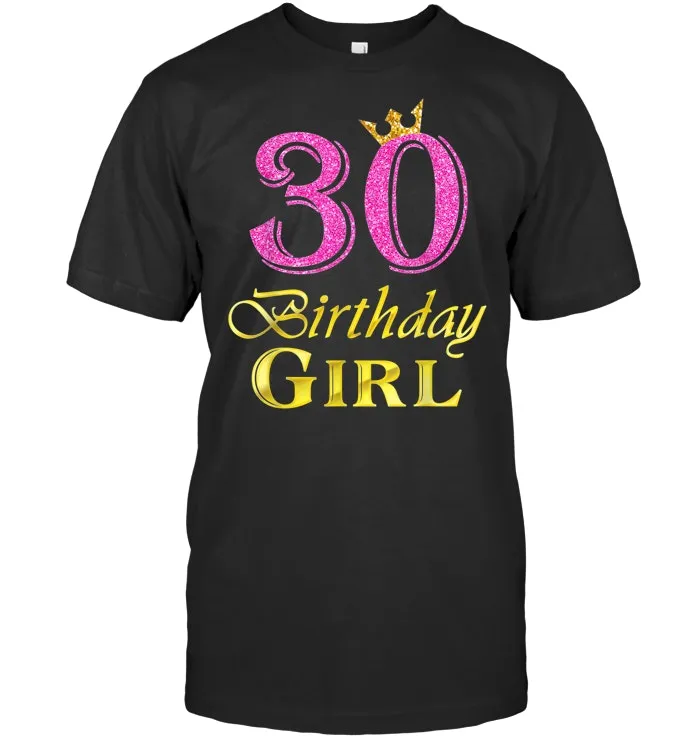 30th Birthday Girl Princess Shirt 30 Years Old 30th Birthday