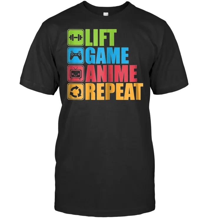 Lift, Anime, Game, Repeat   Gym T Shirt For Geeks and Nerds