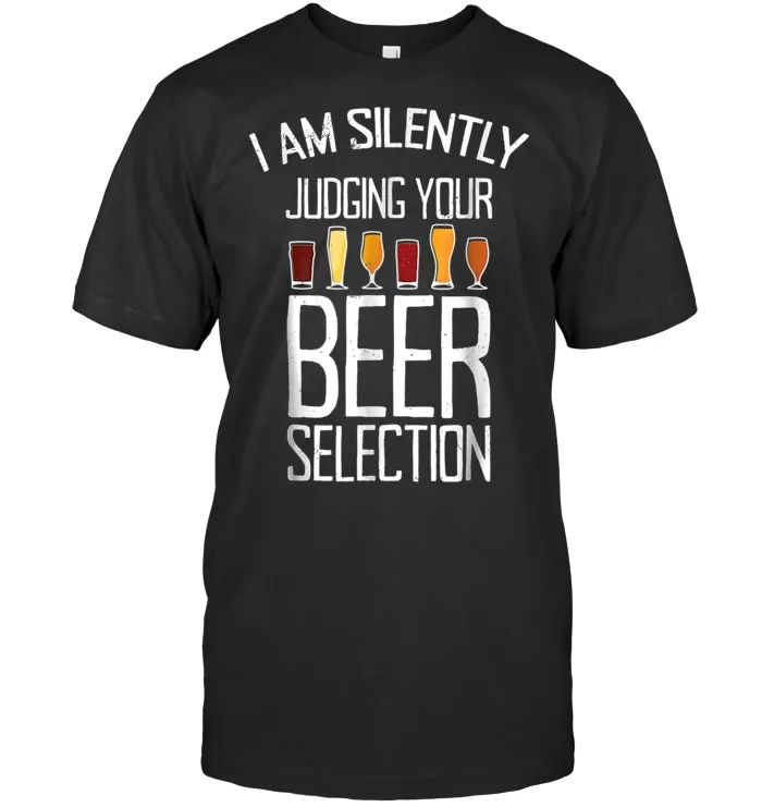 Funny Craft Beer Drinking Tshirt Silently Judging Beer Snob