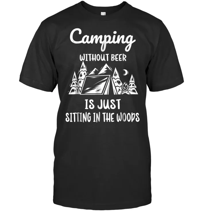 Funny Camping without Beer T Shirt