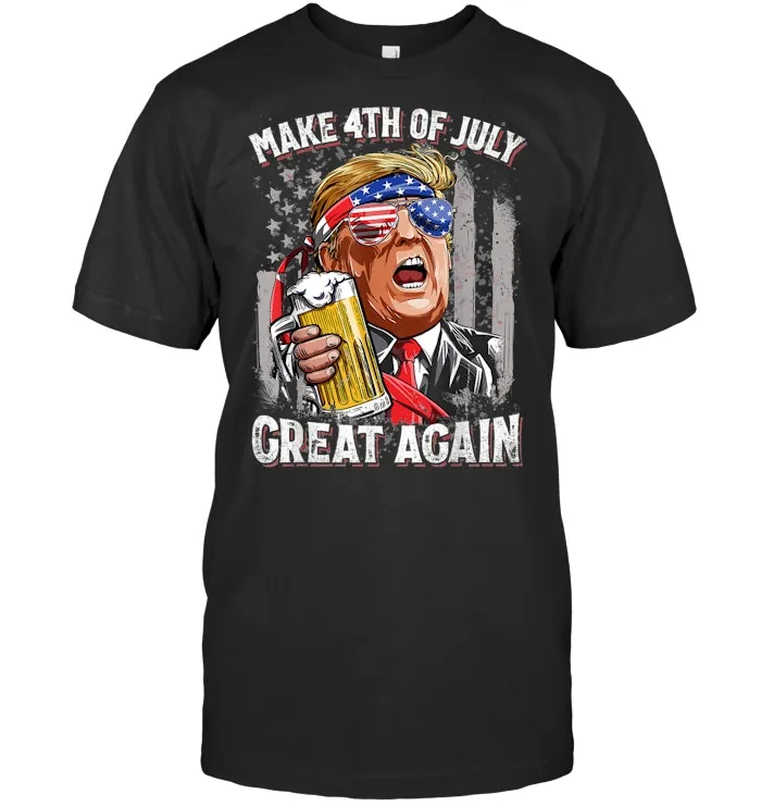 Make 4th of July Great Again T shirt Trump Men Women Beer