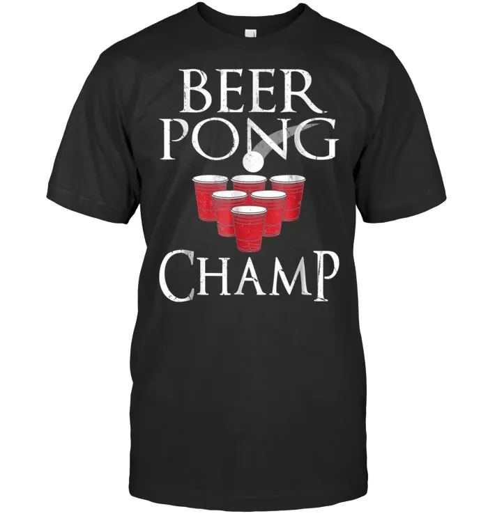 Beer Pong Champ T Shirt