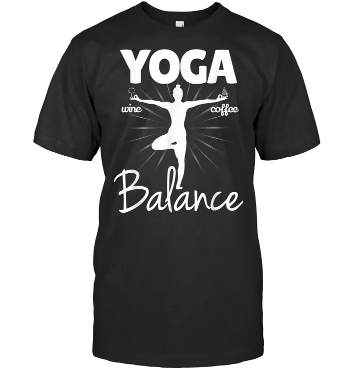 Yoga Balance Wine And Coffee   Woman Graphic T Shirt
