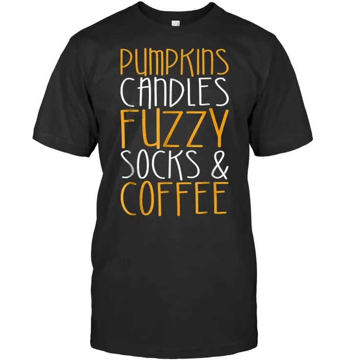 Pumpkin Candles Fuzzy Socks Coffee T Shirt