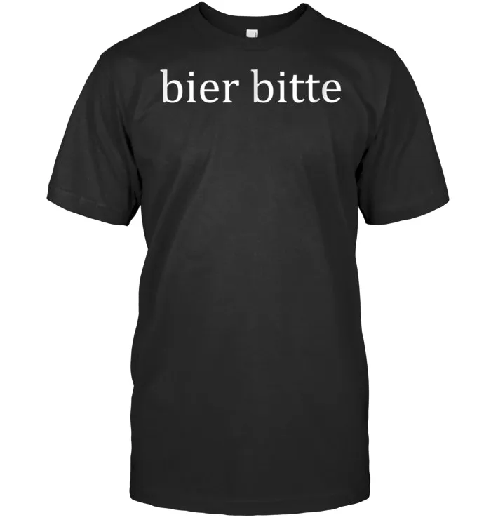 Bier Bitte Beer Please German Language Vacation Trip T Shirt