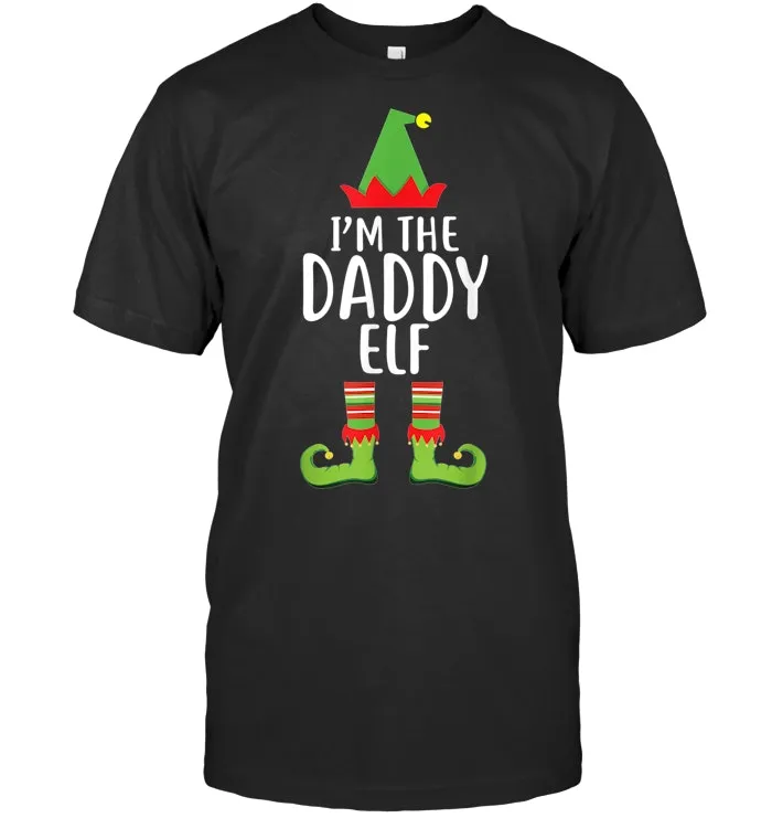 I'm The Daddy Dad Elf Matching Family Group Christmas Shirt