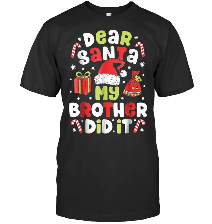 Dear Santa My Brother Did it T shirt Christmas Girls Kids