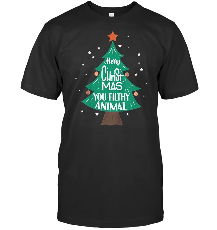 Merry Christmas You Filthy Animal Funny Xmas Tshirt