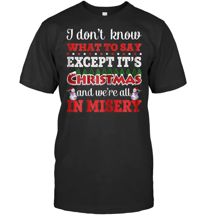 Christmas vacation misery Santa Xmas Gift T Shirt