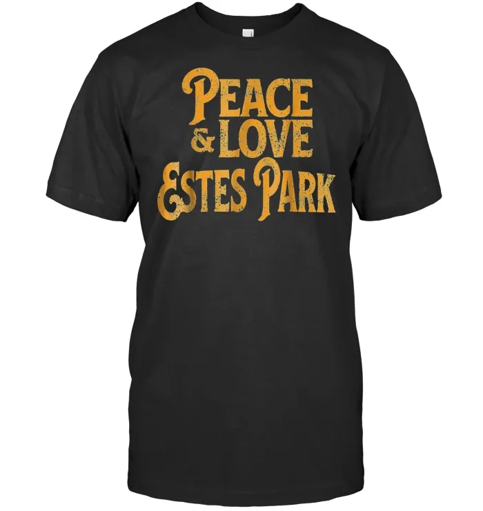 Awesome Retro Peace Love Estes Park Colorado T shirt