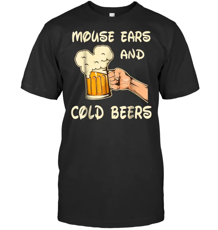 Mice Ears And Cold Beer Tshirt Funny love beer tee