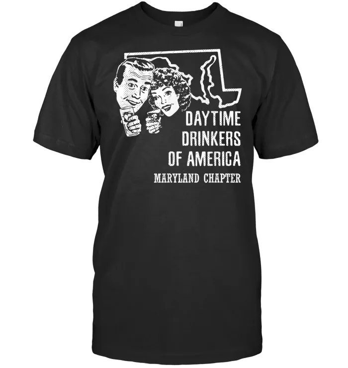 Maryland Daytime Drinkers Shirt Beer Wine Alcohol Funny Gift