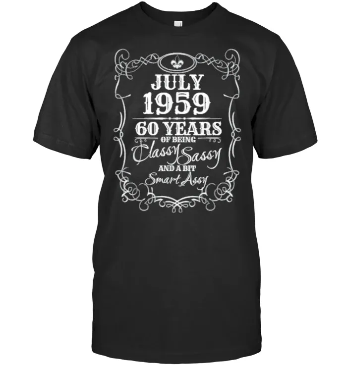 July 1959 Sixty 60th Birthday Gag Gift T Shirt Tee Saying