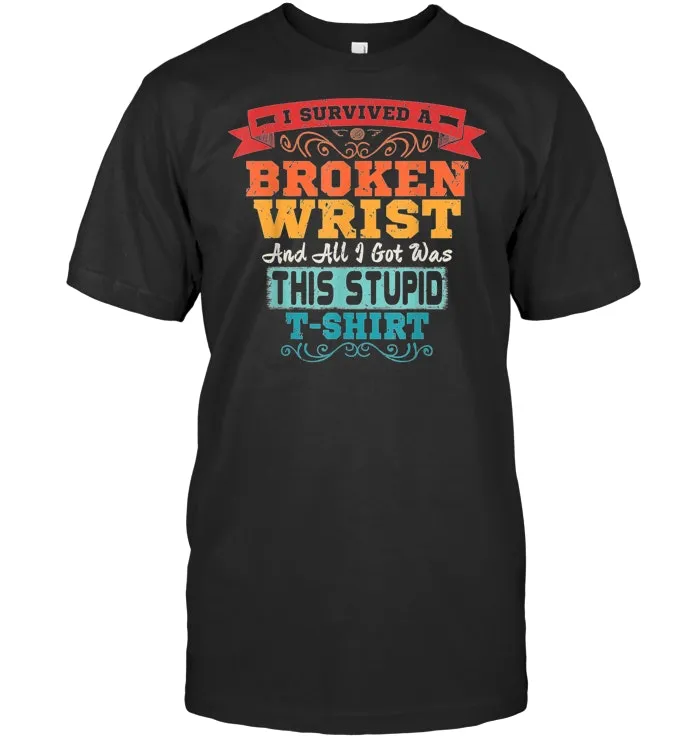Broken Wrist T Shirt Get Well Soon Retro Gift