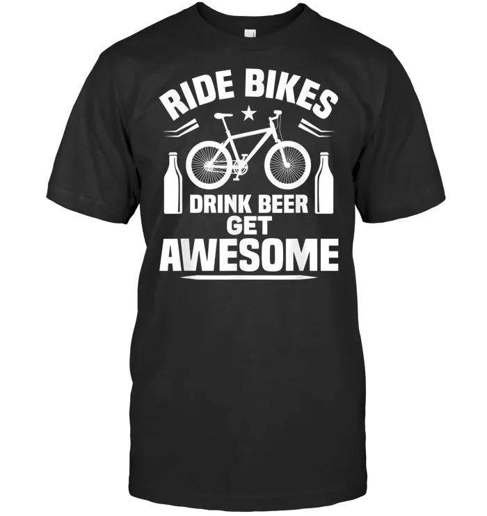 Ride Bikes Drink Beer Funny MTB Cycling Gift T Shirt
