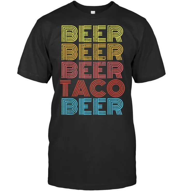 Beer Taco Food Saying Funny Mexican Cinco De Mayo Shirt