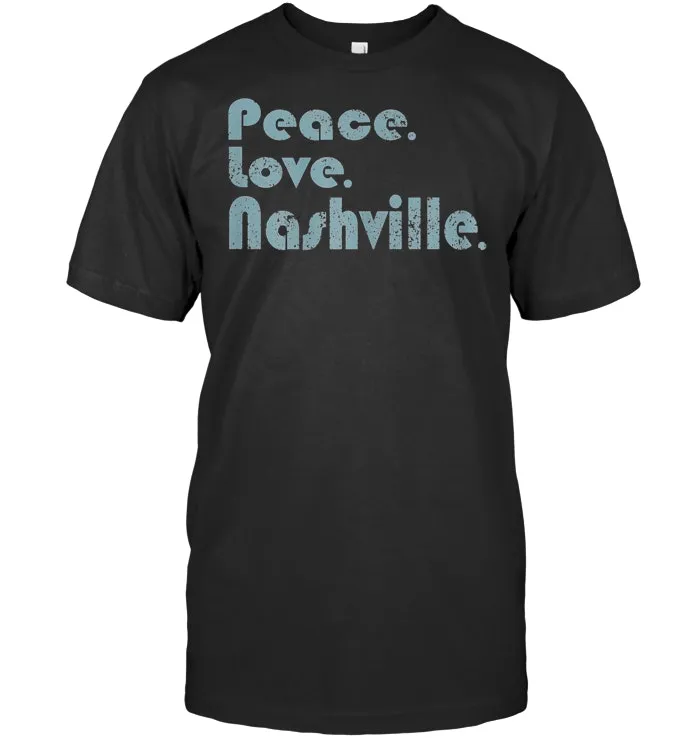 Awesome Retro Peace Love Nashville Tennessee T shirt
