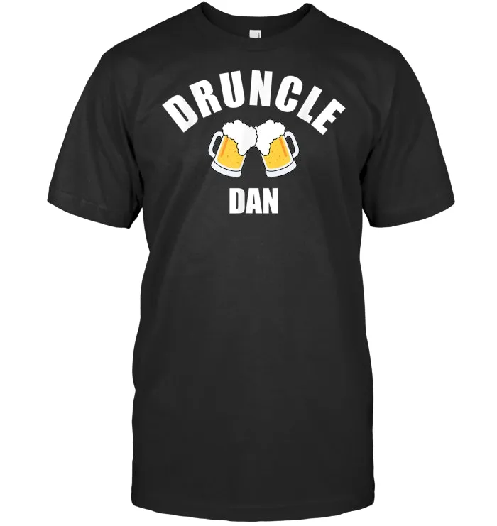 Druncle Dan Fun Drunk Uncle Funcle Beer T Shirt Gift