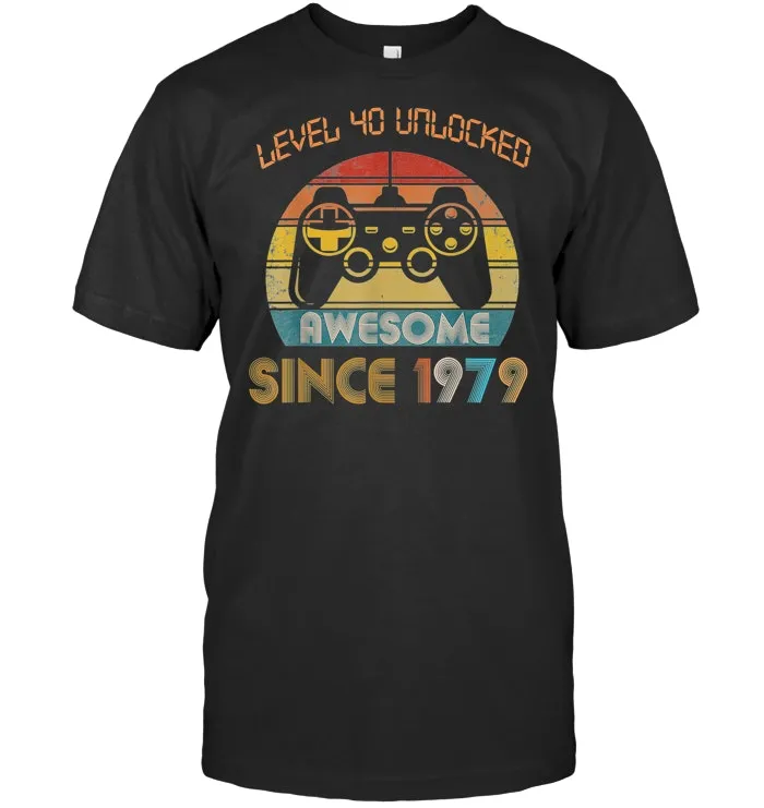 Level 40 Unlocked Awesome Since 1979  40th Birthday Gamer T Shirt