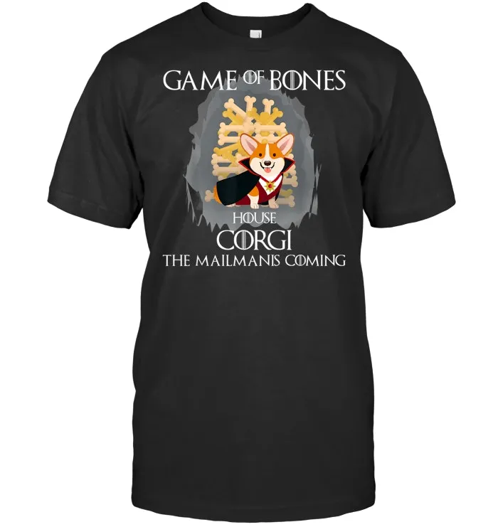 Game Of Bones House Corgi The Mailman Is Coming T Shirt