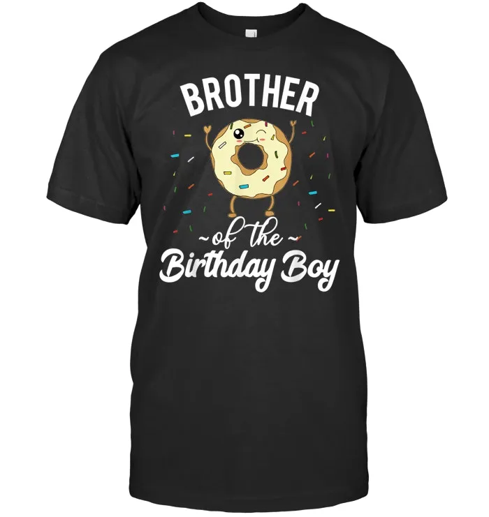 Brother of the Birthday Boy Shirt Funny Donut T Shirt Gift