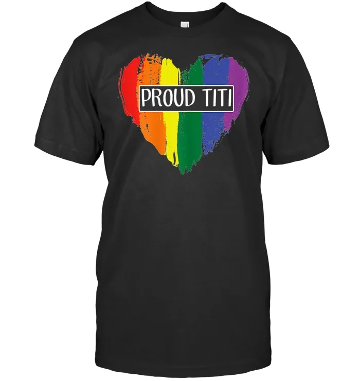 Womens Proud Titi Rainbow Flag Heart Proud Aunt LGBT Pride Tshirt