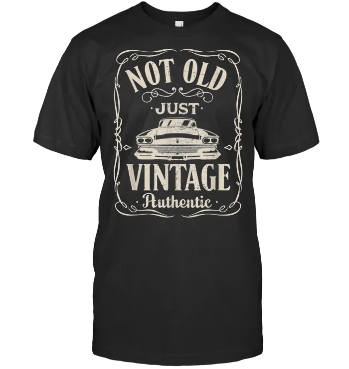 Not Old Just Vintage Retro Classic Car Birthday Dad Mom Gift T Shirt