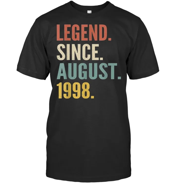 Legend Since August 1998 21st Birthday Gift 21 Years Old Tee