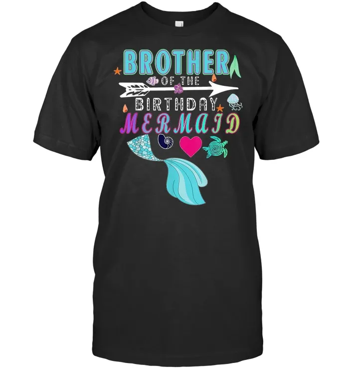 Brother Of The Birthday Mermaid Funny Matching Family T Shirt