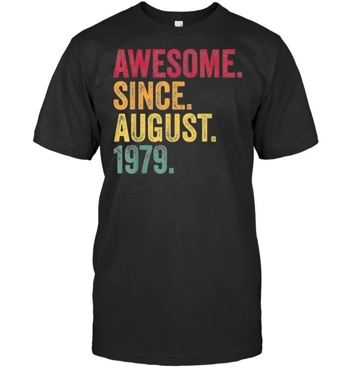 Awesome Since August 1979 40th Birthday Gift Vintage Retro T Shirt