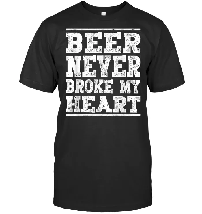 Retro Drinking Tshirt Beer never broke my heart T Shirt