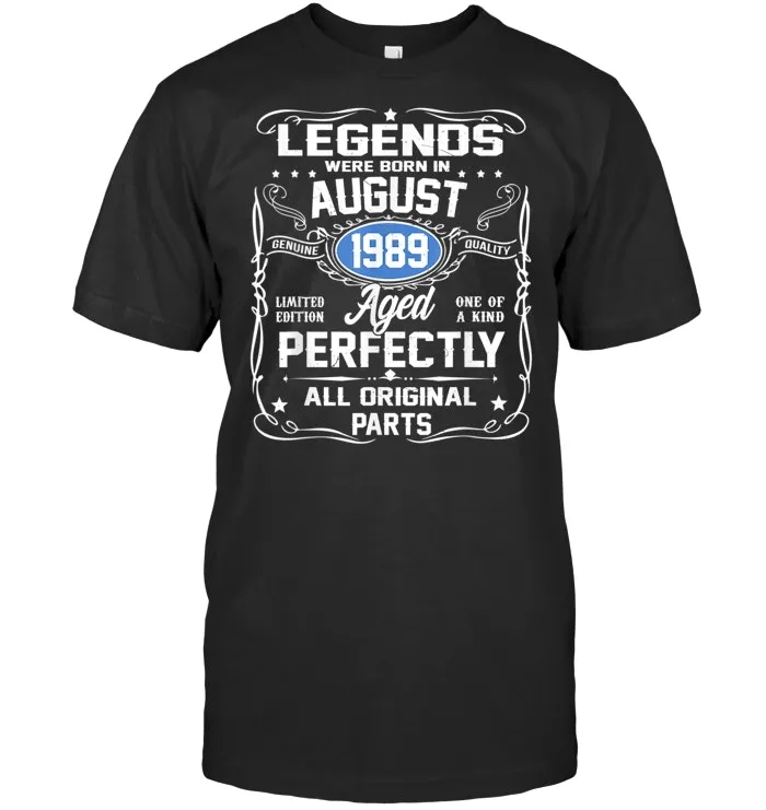 Legends Were Born In August 1989 TShirt 30th Birthday Gifts