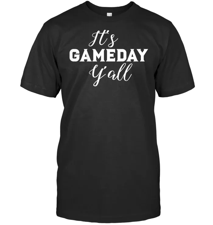 It's Game Day Y'all Football, Baseball, Basketball & Soccer T Shirt