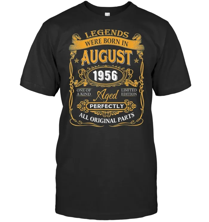 Legends Were Born In August 1956 TShirt 63rd Birthday Gifts T Shirt