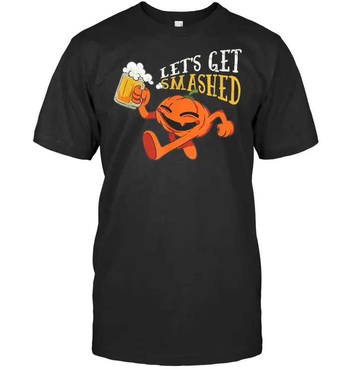 Pumpkin Let's Get Smashed Beer Halloween  T Shirt