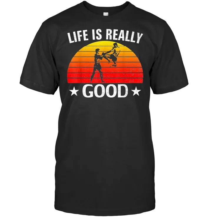 Retro Life Is Really Good Muay Thai Funny Kickboxing Gift T Shirt