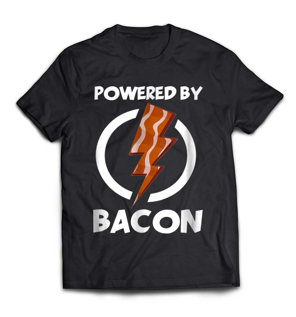 B07BLHGS6N_Black_Org_Powered by Bacon T-Shirt Funny Bacon Lovers Shirt Tee Gifts_resize.jpeg