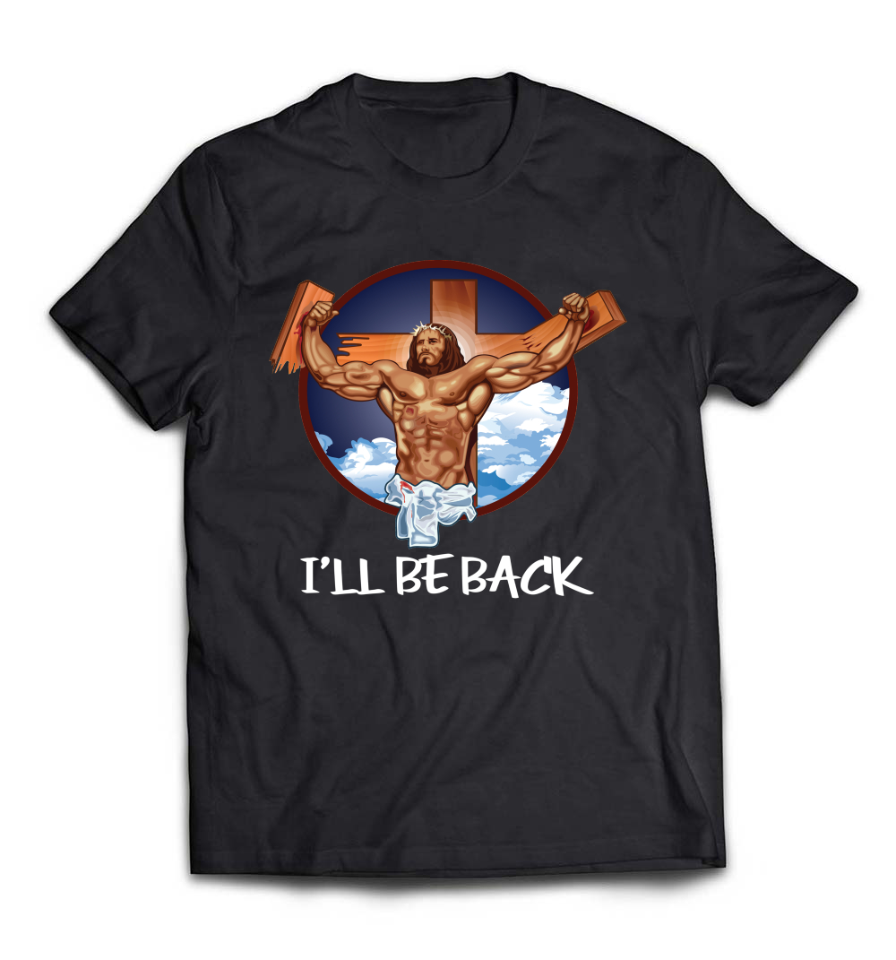 B07BYXRBVL_Black_Org_I'll Be Back T Shirt; Jesus T Shirt; Christian T Shirt.jpeg