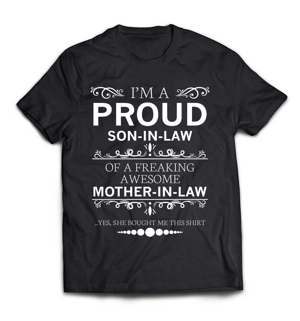 B07C4R6LW4_Black_Org_Proud Son In Law Awesome Mother In Law Shirt_resize.jpeg