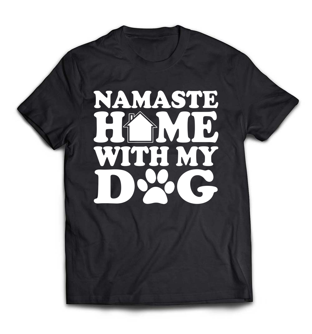 B07CJYM25D_Black_Org_Namaste Home With My Dog T-shirt Zen Yoga With My Puppy.jpeg