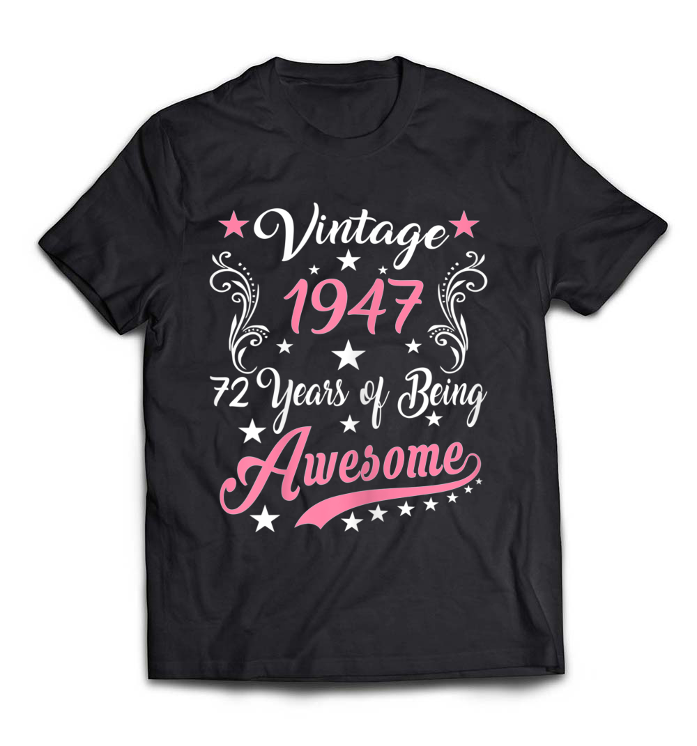 B07P9LR73W_Black_Org_Womens Vintage 1947 72nd birthday gift 72 Years old Funny T-Shirt_resize.jpeg
